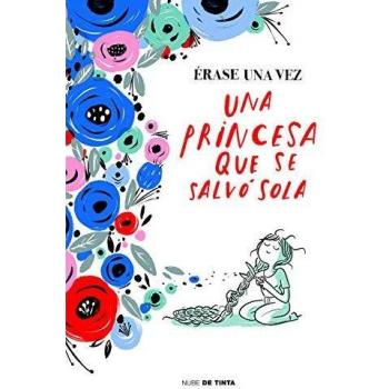 Ãrase una vez una princesa que se salvÃ³ sola