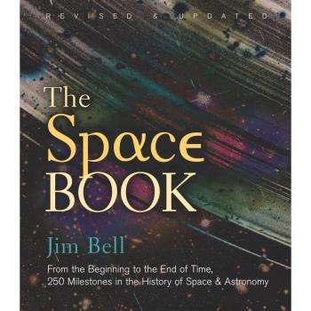 The Space Book Revised and Updated: From the Beginning to the End of Time, 250 Milestones in the History of Space & Astronomy