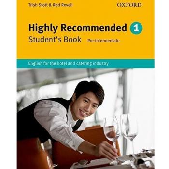 Highly Recommended, New Edition: Highly Recommended 1. Student's Book: English for the Hotel and catering Industry, New Edition: Vol. 1