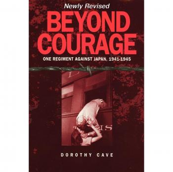 Beyond Courage: One Regiment Against Japan, 1941-1945 (Paperback Edition)