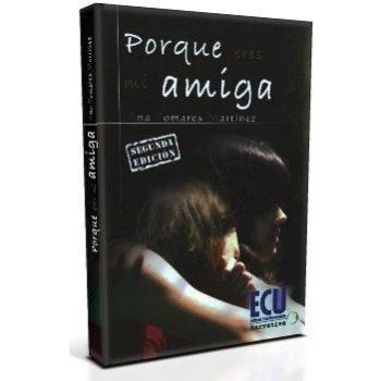 Porque eres mi amiga