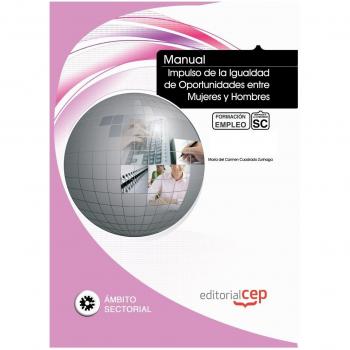 Manual Impulso de la Igualdad de Oportunidades entre Mujeres y Hombres. Formación para el Empleo