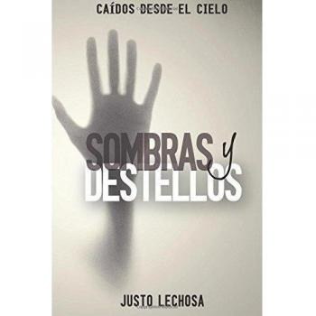 Sombras y Destellos: Volume 1