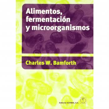 Alimentos: fermentación y microorganismos