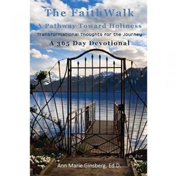 The Faith Walk: A Pathway Toward Holiness
