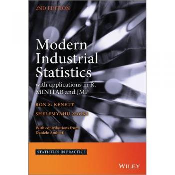 Modern Industrial Statistics: Applications in R, Minitab, and JMP