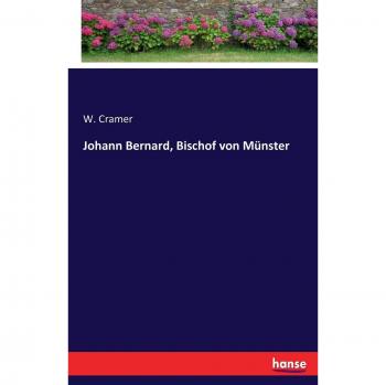 Libro Johann Bernard, Obispo de Münster - Biografía y obras del autor