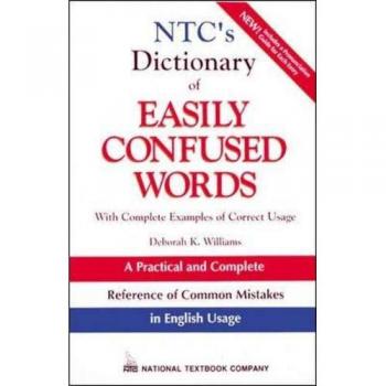 NTC's Dictionary of Easily Confused Words