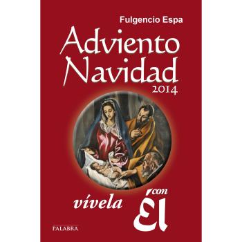 Adviento-Navidad 2014, vívela con Él