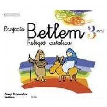 Projecte Betlem Religio Católica 3 Anys Grup Promotor - 9788479115333 - Varios autores