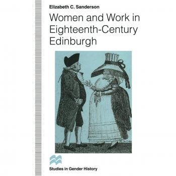 Women and Work in Eighteenth-Century Edinburgh