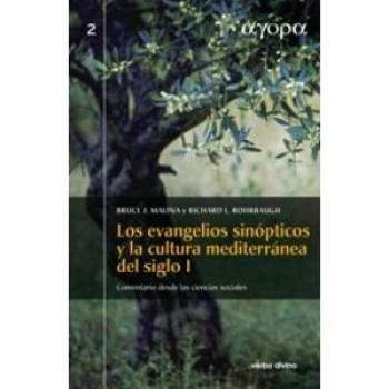 Los evangelios sinópticos y la cultura mediterránea en el siglo I: Comentario desde las ciencias sociales - Malina, Bruce J.;Rohrbaugh, Richard L.