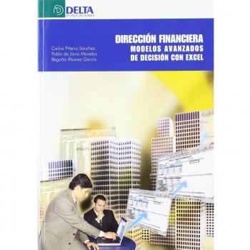 Dirección financiera: modelos avanzados de decisión con Excel