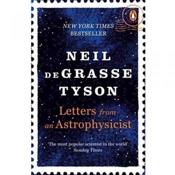 Letters from an Astrophysicist - Libro de divulgación científica, autor Neil deGrasse Tyson, formato tapa dura, 256 páginas, publicado en 2020