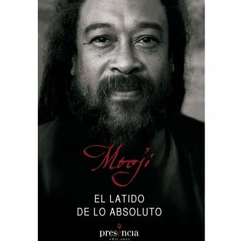 El latido de lo absoluto. Lo manifiesto y lo no manifiesto son uno