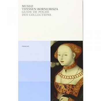 Guide de poche des collections Thyssen-Bornemisza Musée