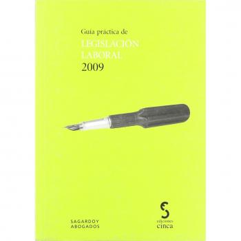 Guía práctica de legislación laboral 2009