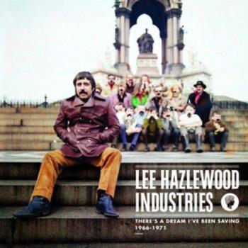 There's A Dream I've Been Saving: Lee Hazlewood Industries 1966-71