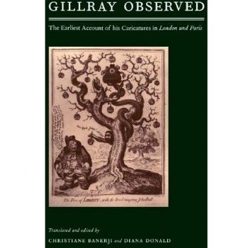 Gillray Observado: La Primera Cuenta de sus Caricaturas en Londres y París