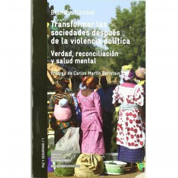 Transformar las sociedades después de la violencia política: Verdad, reconciliación y salud mental: 1