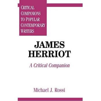 James Herriot: A Critical Companion - Essential Guide to the Works of James Herriot
