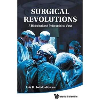Surgical Revolutions: A Historical and Philosophical View