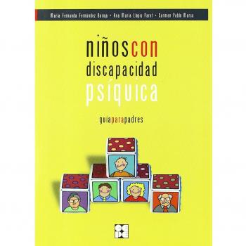 Niños con Discapacidad Psíquica. Guía para padres: Guía para padres: 1