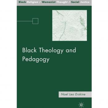 Black Theology and Pedagogy: 0