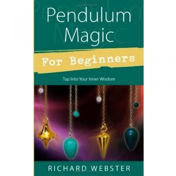 Pendulum Magic for Beginners: Power to Achieve All Goals
