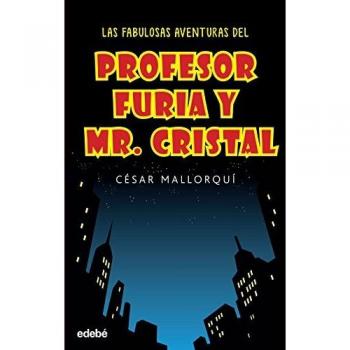 LAS FABULOSAS AVENTURAS DEL PROFESOR FURIA Y MR CRISTAL: 12