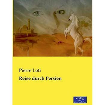 Viaje a través de Persia - Guía completa y detallada