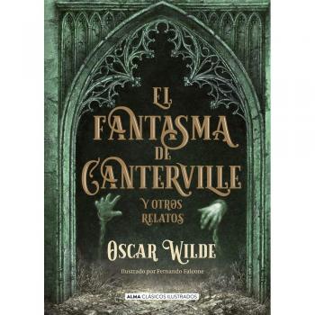El fantasma de Canterville: Y Otros Relatos