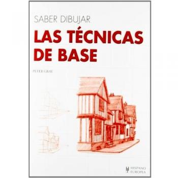 Las técnicas de base - Gray, Peter