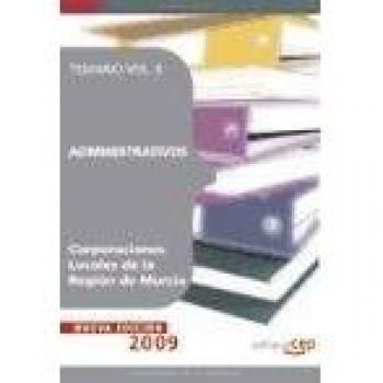Administrativos Corporaciones Locales de la Región de Murcia. Temario Vol. II.