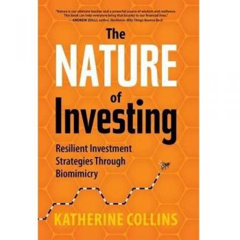 Nature of Investing: Resilient Investment Strategies Through Biomimicry