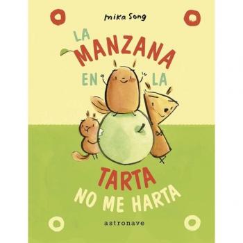 LA MANZANA EN LA TARTA NO ME HARTA.