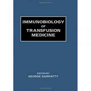 Immunobiology of Transfusion Medicine: A Comprehensive Guide to Blood Transfusion Science