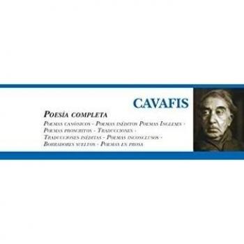 Cavafis. Poesía Completa - Cavafis, Constantin