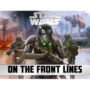 Star Wars: En las Primeras Líneas - Daniel Wallace