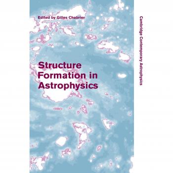 Formación de Estructuras en Astrofísica (Astrofísica Contemporánea de Cambridge)