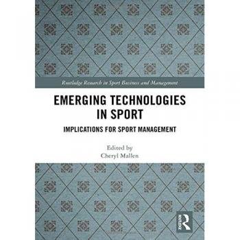 Emerging Technologies in Sport: Implications for Sport Management
