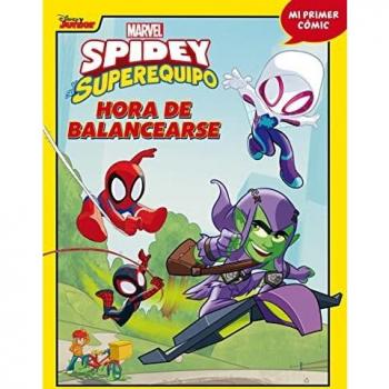 Spidey y su superequipo. Hora de balancearse: Cómic 3 (Spiderman