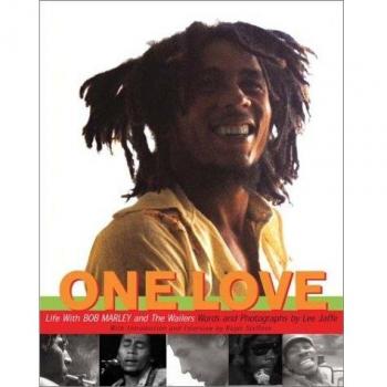 One Love: The Illustrated Biography of Bob Marley & the Wailers (Hardcover)
