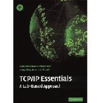 TCP/IP Essentials: A Comprehensive Lab-Based Guide