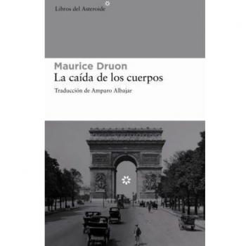 Caida De Los Cuerpos,La: 66 - Maurice Druon