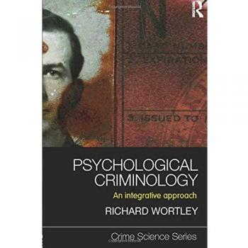 Psychological Criminology: An Integrative Approach