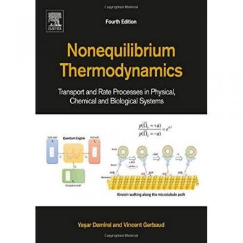 Nonequilibrium Thermodynamics: Transport and Rate Processes in Physical, Chemical and Biological Systems