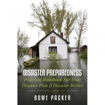 Manual Práctico de Preparación ante Desastres: Guía Esencial para tu Plan de Emergencia