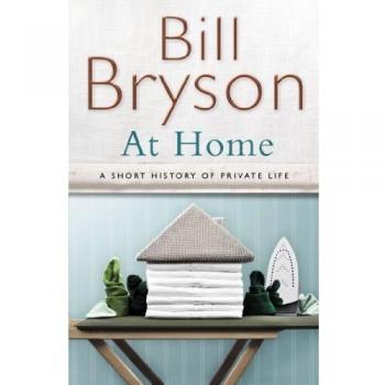 At Home: A short history of private life
