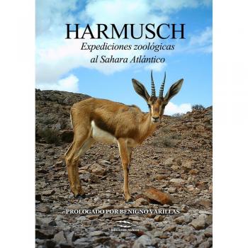 Harmusch: Expediciones zoológicas al Sahara occidental